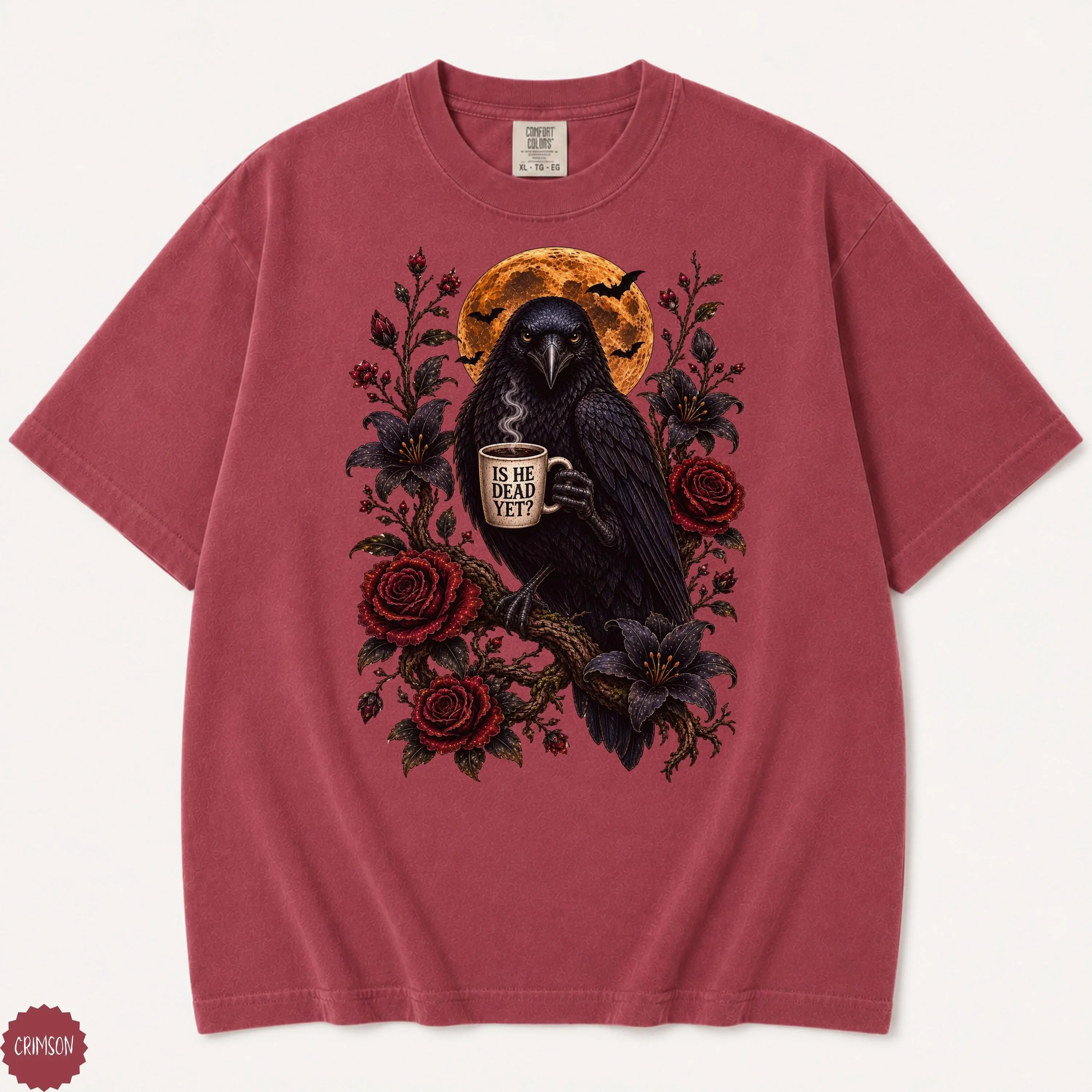 Comfort Colors Is He Dead Yet Shirt, Raven Black Crow Coffee Gothic Halloween Anti Trump Protest Tee - photo 3