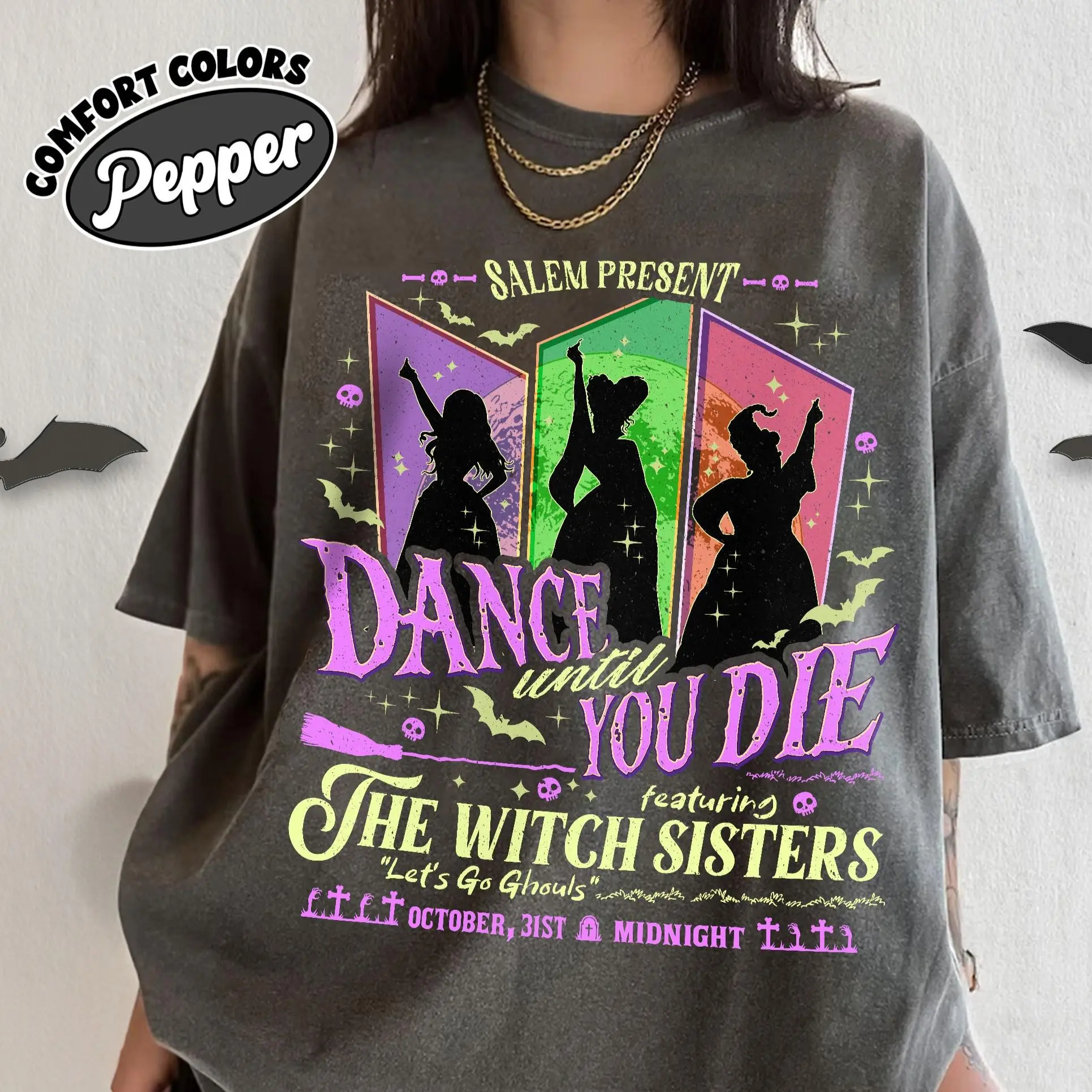 Comfort Colors Vintage Dance Till You Die Shirt, Halloween Witch Sister Concert Tee, Let's Go Ghouls Spooky Theme Park