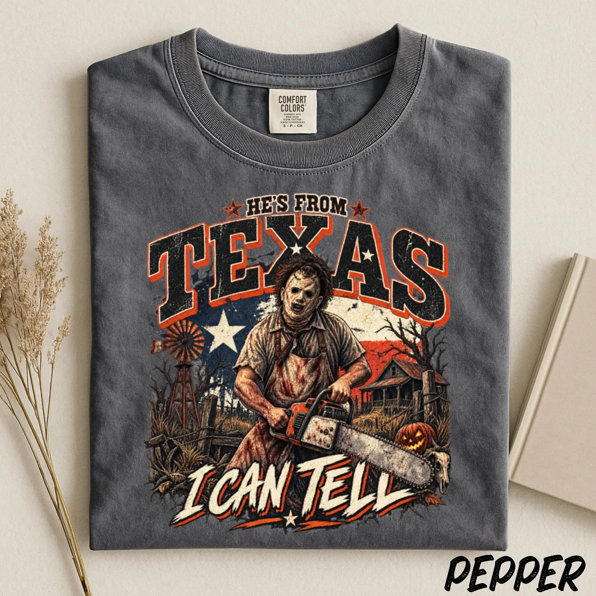 He's From Texas I Can Tell Shirt, Chainsaw Horror Tee Comfort Colors