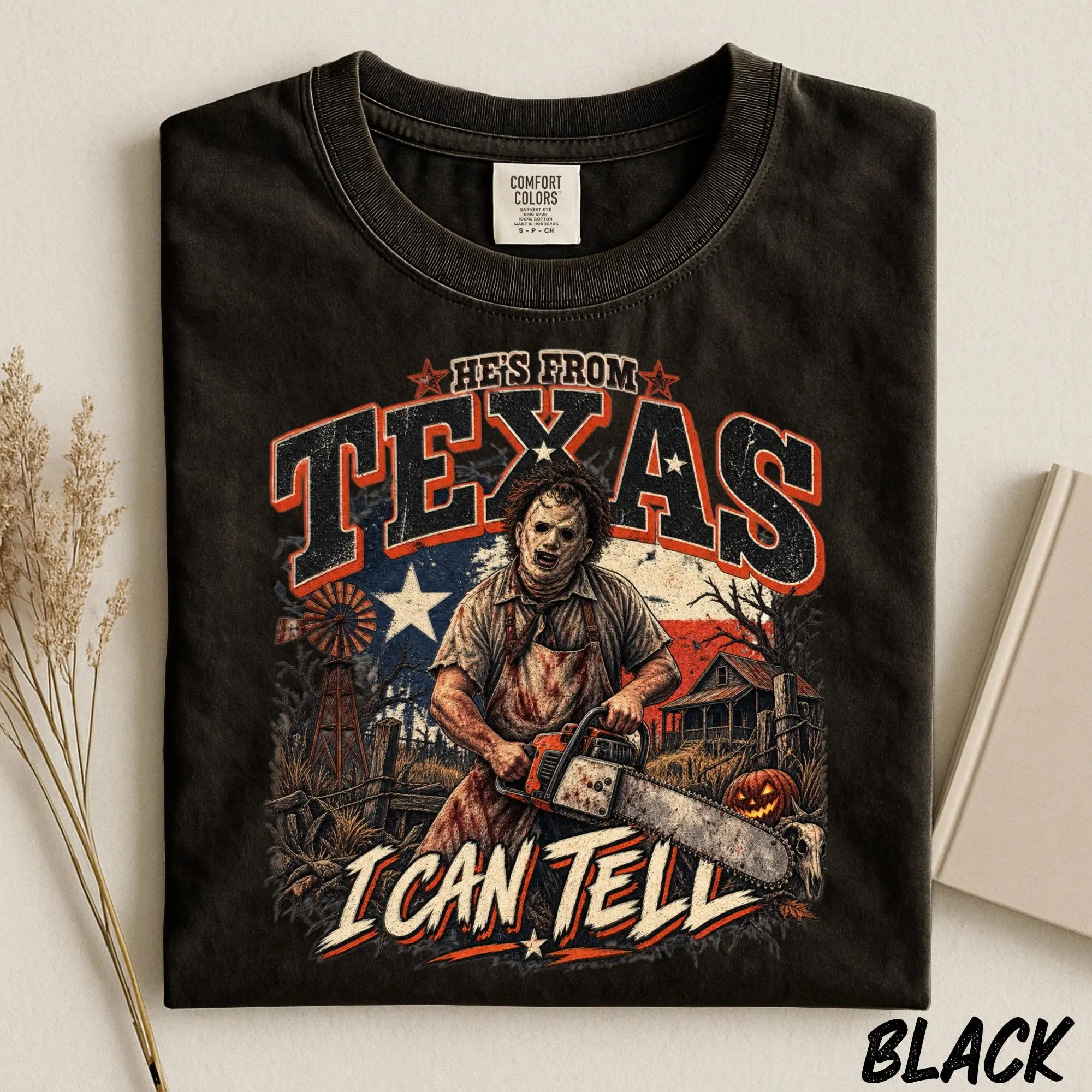 He's From Texas I Can Tell Shirt, Chainsaw Horror Tee Comfort Colors - photo 3