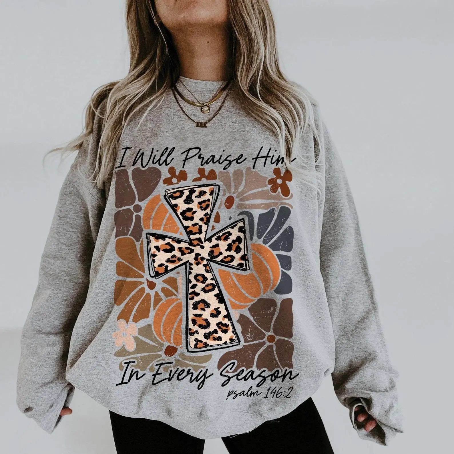Vintage I Will Praise Him In Every Season Sweatshirt, Boho Floral Fall Bible Verse Pumpkin Crewneck