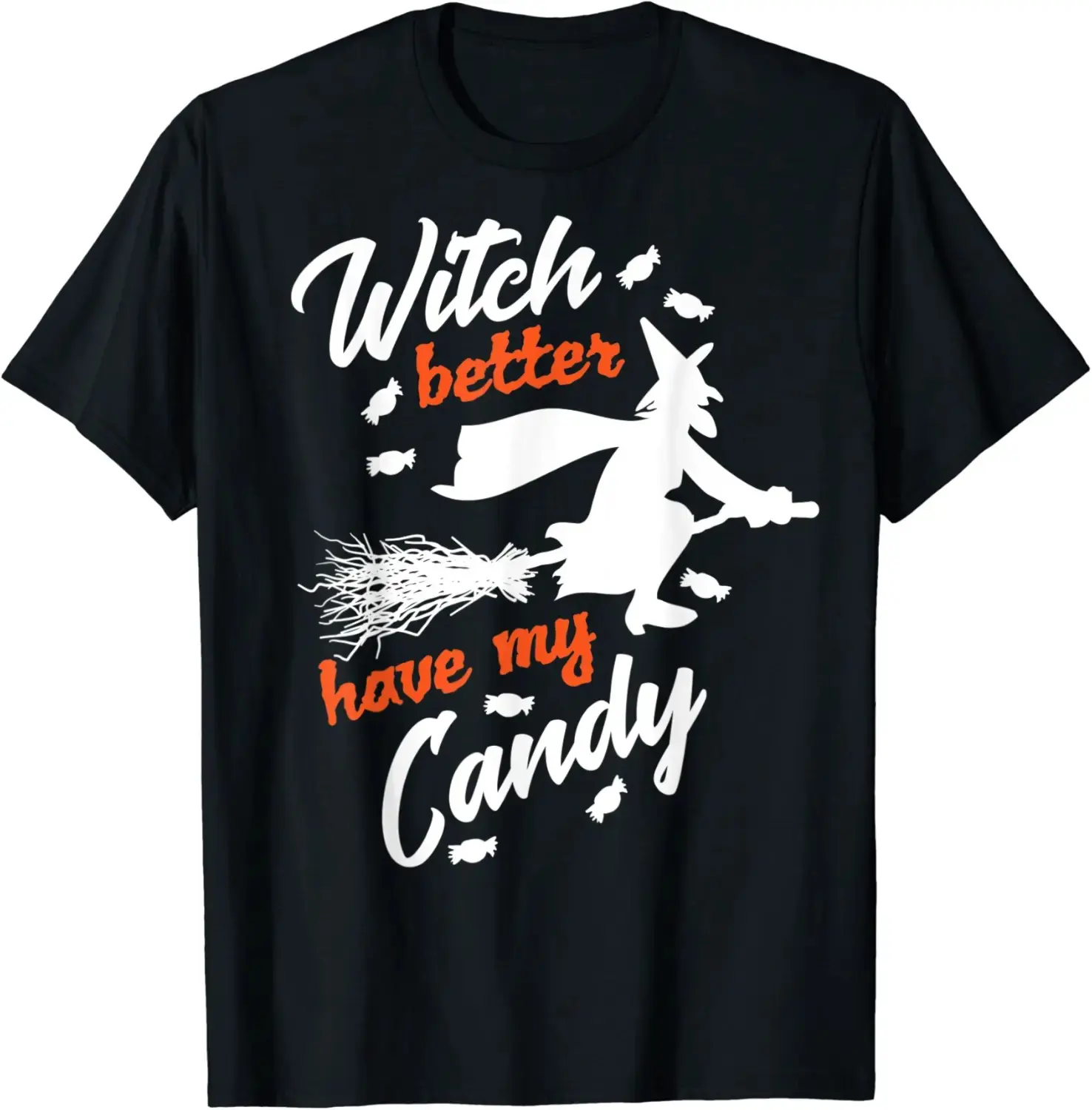Witch Better Have My Candy Shirt, Funny Halloween Tee for Women, Cute Graphic Top, Trick or Treat Lover Fall Gift