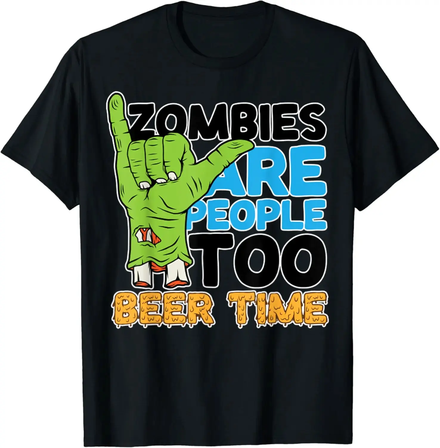 Zombies Are People Too Comfort Colors Shirt, Funny Drunk Zombie Halloween Beer Party Costume Tee