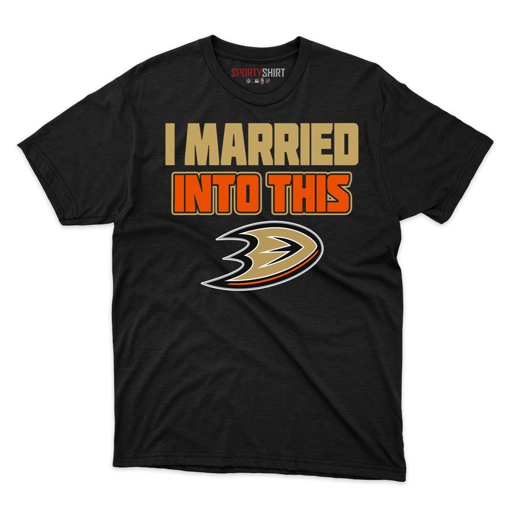 Anaheim Ducks I Married Into This Unisex Cotton Graphic Tee, Funny Hockey In-Law Fan Gift Game Day Shirt