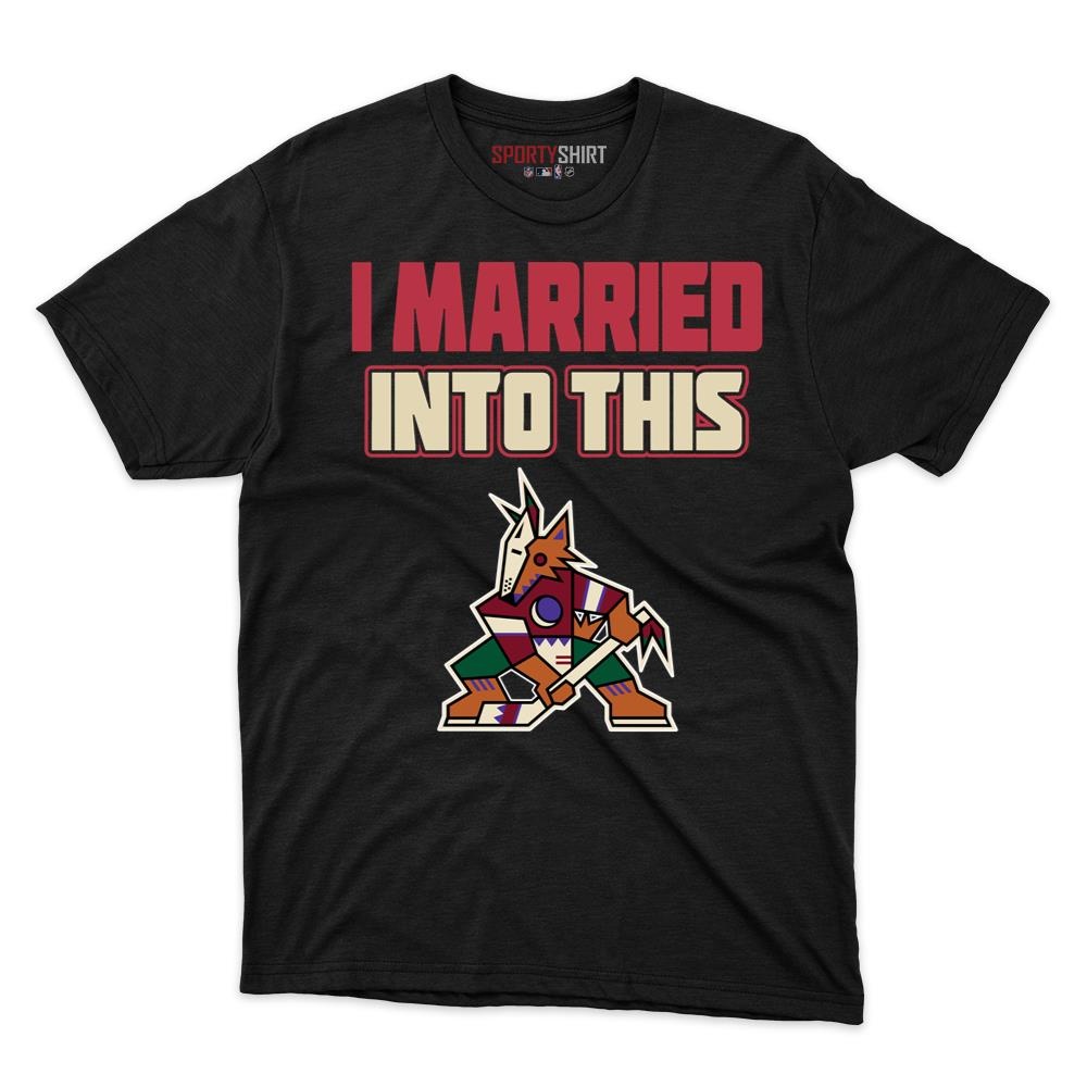 Arizona Coyotes I Married Into This Unisex Cotton Graphic Tee, Funny Hockey In-Law Fan Gift Game Day Shirt