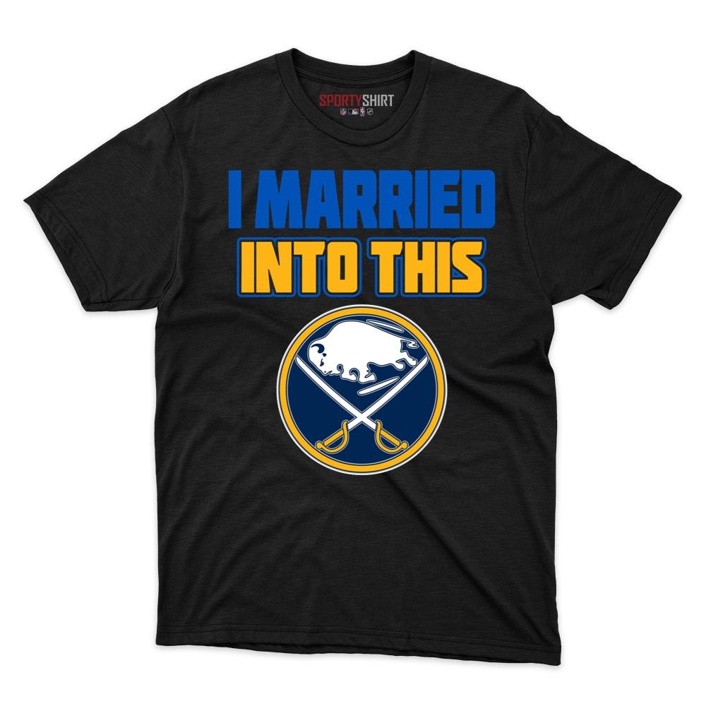 Buffalo Sabres I Married Into This Unisex Cotton Graphic Tee, Funny In-Law Fan Gift Shirt