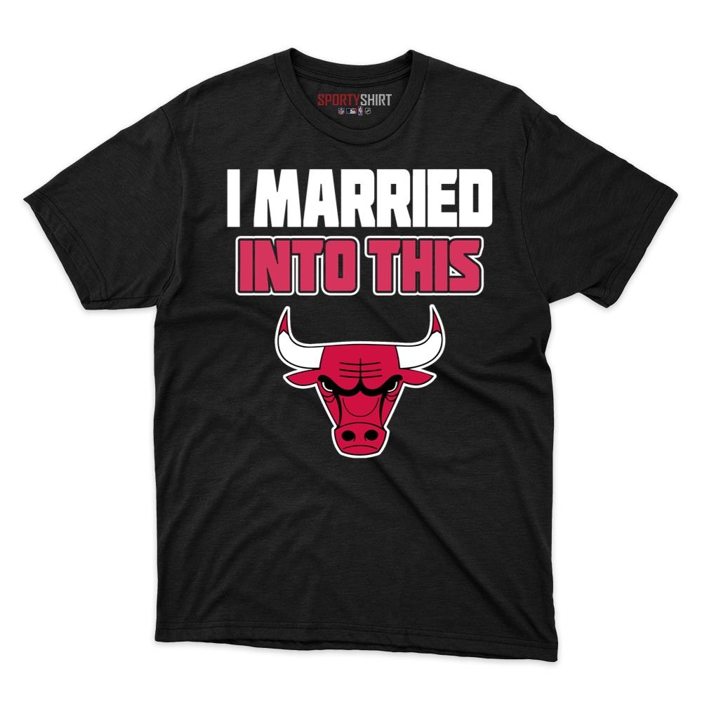 Chicago Bulls I Married Into This Unisex Shirt, Funny In-Law Fan Cotton Graphic Tee, Game Day Gift for Family