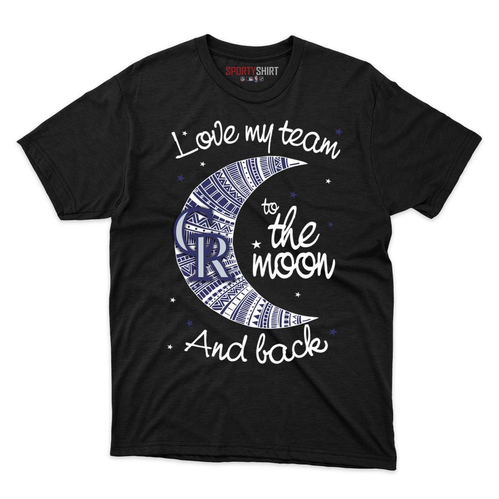 Colorado Rockies I Love My Team To The Moon And Back Unisex Cotton Shirt, Funny Baseball Graphic Tee, Game Day Gift