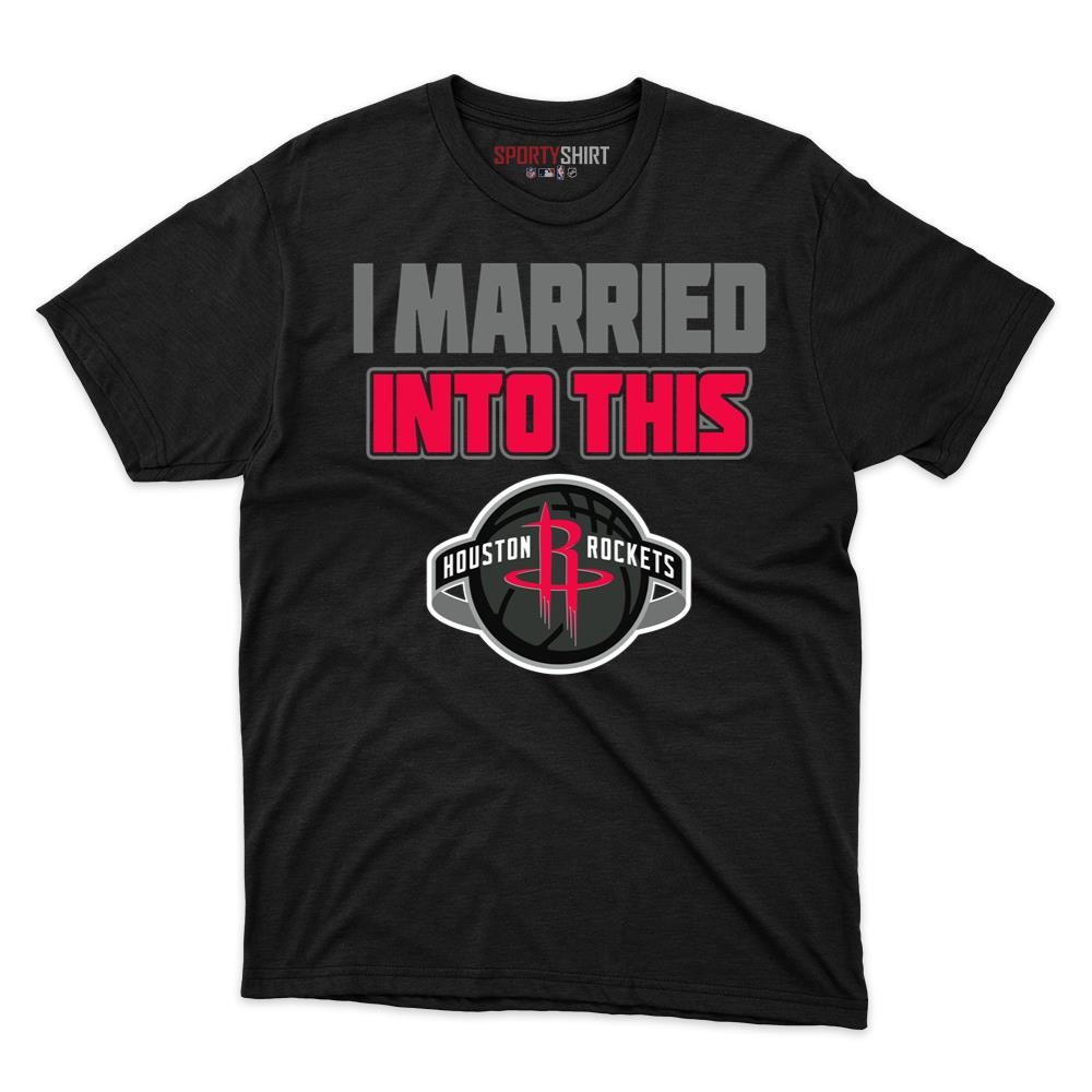 Houston Rockets I Married Into This Unisex Cotton Graphic Tee, Funny In-Law Fan Gift Shirt