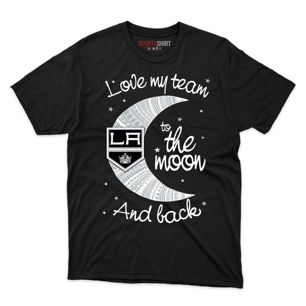 Los Angeles Kings I Love My Team To The Moon And Back Unisex Cotton Graphic Tee, Funny Fan Gift Shirt