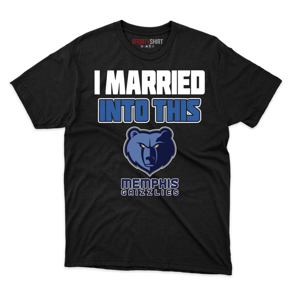 Memphis Grizzlies I Married Into This Shirt, Funny In Law Unisex Cotton Graphic Tee, Game Day Fan Gift