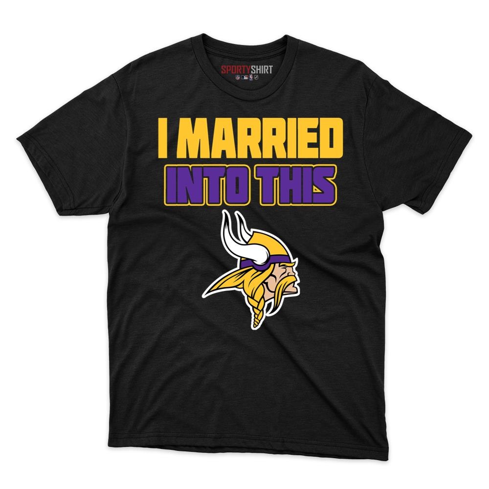 Minnesota Vikings I Married Into This Unisex Cotton Tee, Funny Fan Graphic Shirt, Game Day Gift for In-Laws
