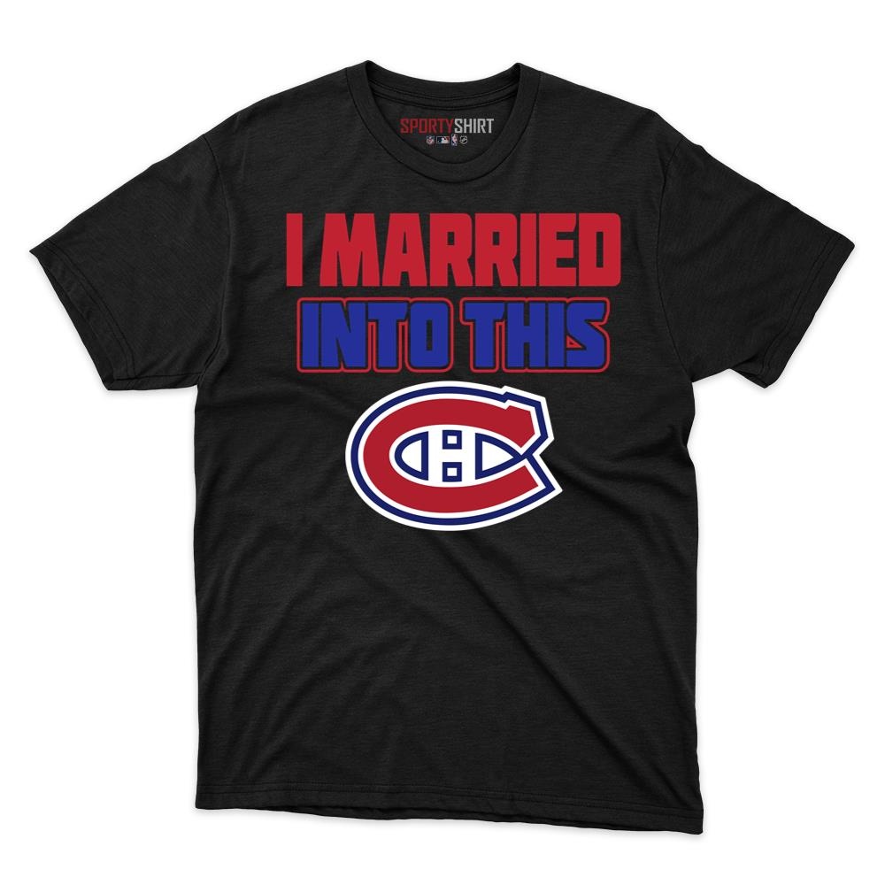 Montreal Canadiens I Married Into This Unisex Cotton Tee, Funny Fan Graphic Shirt, Game Day Gift for In-Laws