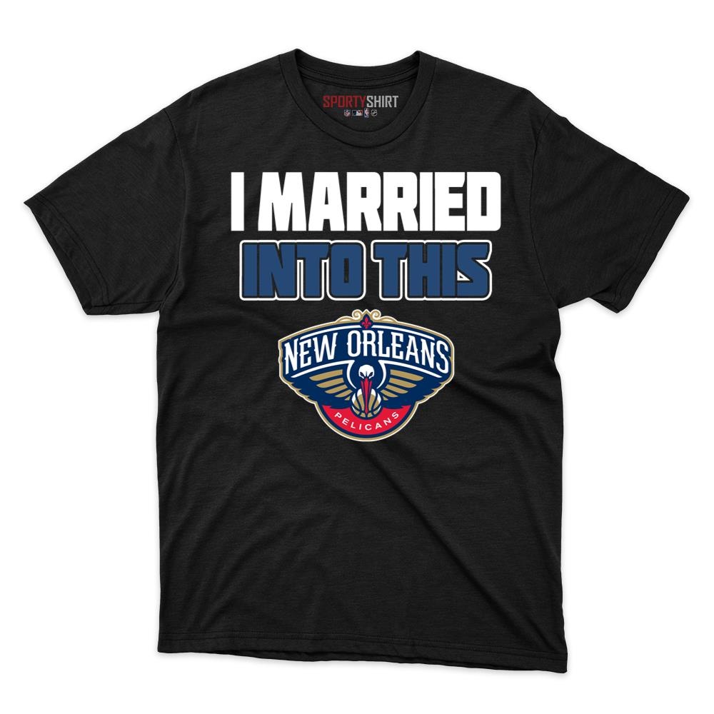 New Orleans Pelicans I Married Into This Unisex Cotton Tee, Funny Fan Graphic Shirt, Game Day Gift for In-Laws