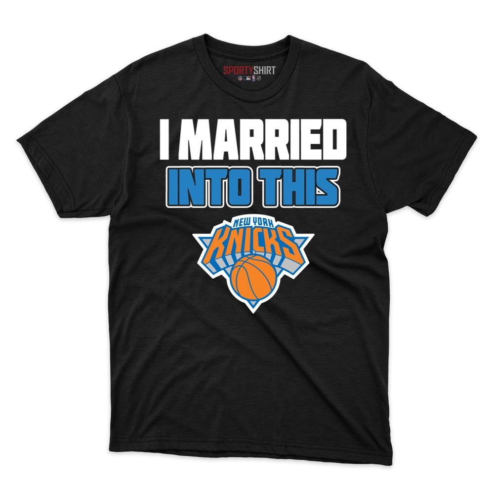 New York Knicks I Married Into This Unisex Cotton Graphic Tee, Funny Basketball In-Law Fan Gift Game Day Shirt