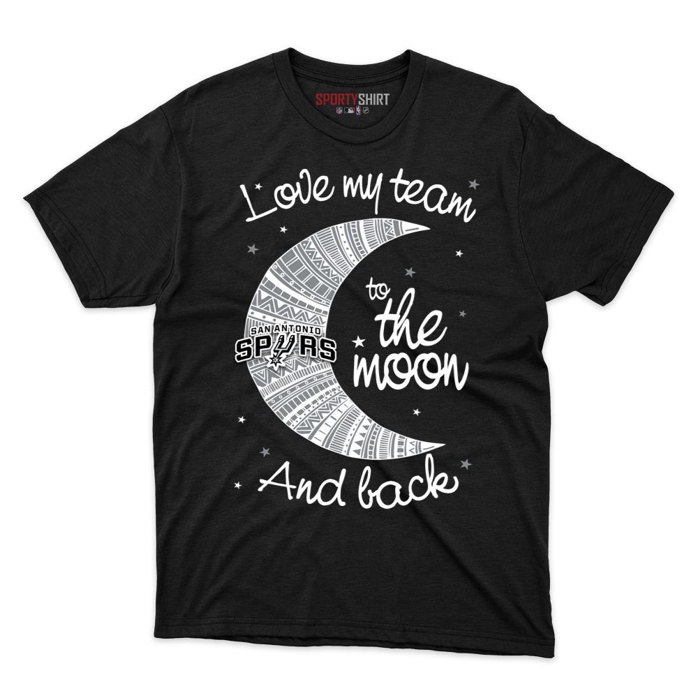 San Antonio Spurs I Love My Team To The Moon And Back Unisex Shirt, Funny Fan Cotton Graphic Tee, Game Day Gift