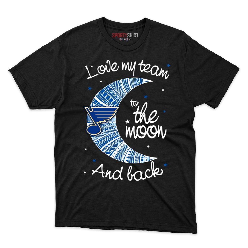 St Louis Blues I Love My Team To The Moon And Back Unisex Cotton Shirt, Funny Hockey Graphic Tee, Game Day Gift