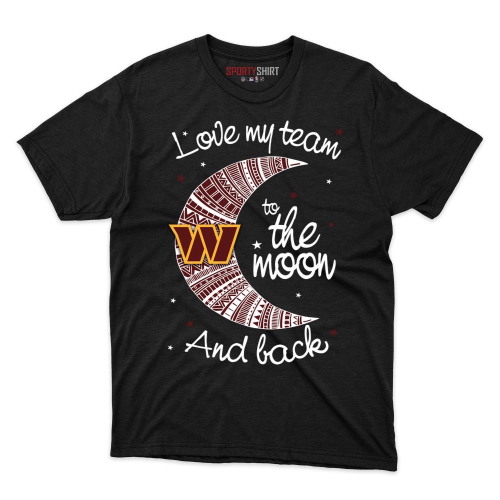 Washington Football Team Love You To The Moon And Back Unisex Cotton Tee, Funny Fan Graphic Shirt, Game Day Gift