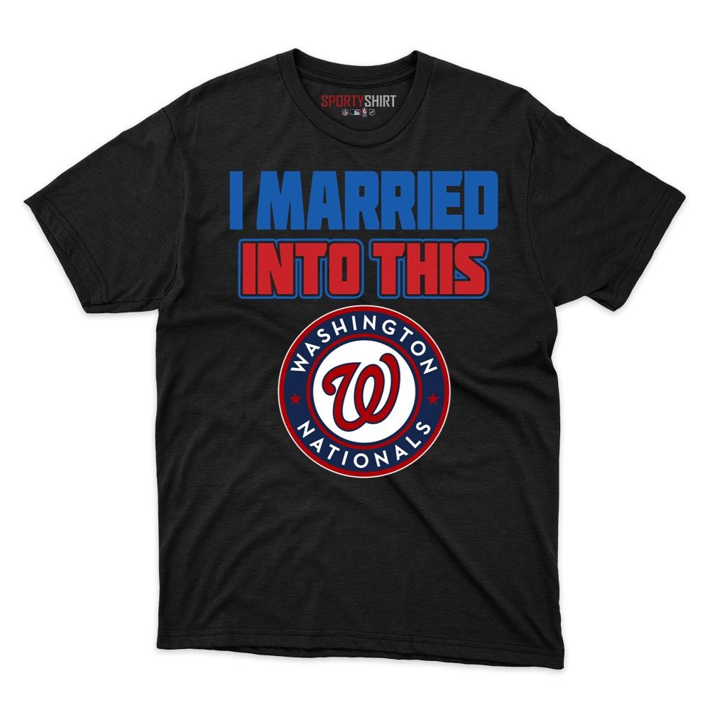 Washington Nationals I Married Into This Unisex Cotton Tee, Funny Fan Graphic Shirt, Game Day Gift for In-Laws